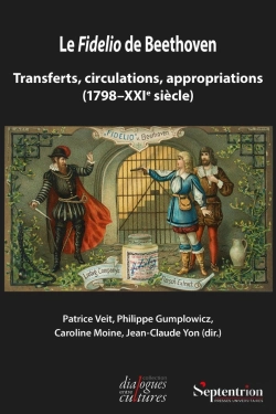 Bertrand.pt - Le Fidelio De Beethoven : Transferts, Circulations, Appropriations (1798-Xxie Siècle)