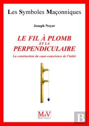 Le Fil à Plomb et la Perpendiculaire