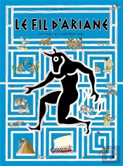 Le Fil D'Ariane - Mythes Et Labyrinthes
