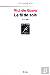 Le Fil De Soie