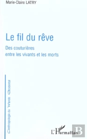 Le Fil Du Rev ; Des Couturieres Entre Les Vivants Et Les Morts