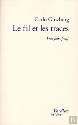 Bertrand.pt - Le Fil Et Les Traces ; Vrai, Faux, Factice