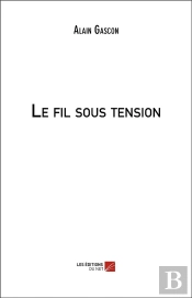 Le Fil Sous Tension