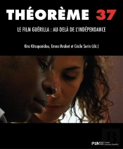 Le Film Guérilla : Au-Delà De L'Indépendance