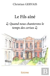 Le Fils Aîné : Quand Nous Chanterons Le Temps Des Cerises