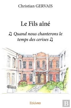 Bertrand.pt - Le Fils Aîné : Quand Nous Chanterons Le Temps Des Cerises
