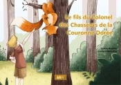Le Fils Du Colonel Des Chasseurs De La Couronne Doree [Kamishibai]