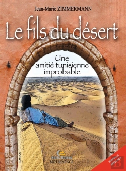 Bertrand.pt - Le Fils Du Désert : Une Amitié Tunisienne Improbable