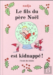 Le Fils Du Père Noël Est Kidnappé !