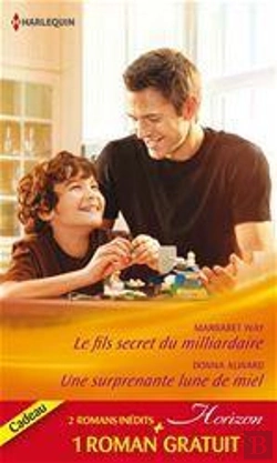 Bertrand.pt - Le Fils Secret Du Milliardaire - Une Surprenante Lune De Miel - Une Incroyable Rencontre