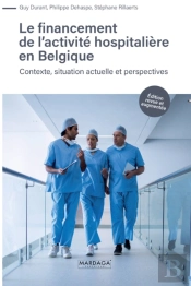 Le Financement De L'Activite Hospitaliere En Belgique
