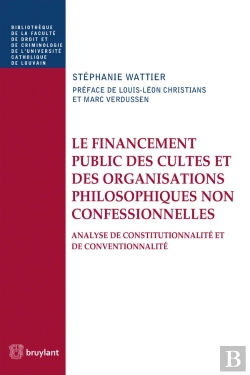 Bertrand.pt - Le Financement Public Des Cultes Et Des Organisations Philosophiques Non Confessionnelles