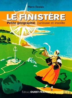 Bertrand.pt - Le Finistere, Petite Geographie Curieuse Et Insoli