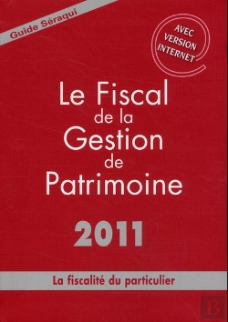 Bertrand.pt - Le Fiscal De La Gestion De Patrimoine 2011 - La Fiscalite Duparticulier