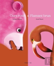 Le Flamant Brun Et L'Ours Rose