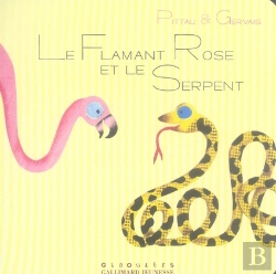 Bertrand.pt - Le Flamant Rose Et Le Serpent