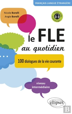 Bertrand.pt - Le Fle Au Quotidien : 100 Dialogues De La Vie Courante ; Niveau Intermédiaire