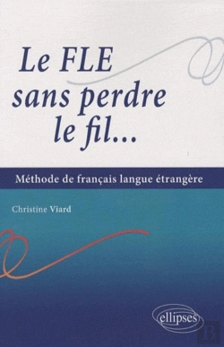 Bertrand.pt - Le Fle Sans Perdre Le Fil...Méthode De Français Langue Étrangère
