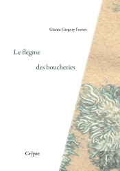 Le Flegme Des Boucheries