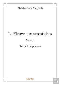 Bertrand.pt - Le Fleuve Aux Acrostiches Livre Ii ; Recueil De Poesies