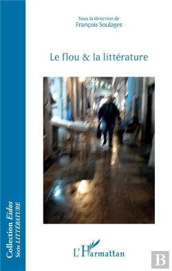 Bertrand.pt - Le Flou Et La Littérature