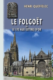 Le Folgoët Ou Le Lys Aux Lettres D'Or