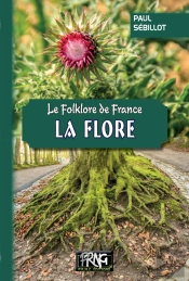 Le Folklore De France : La Flore