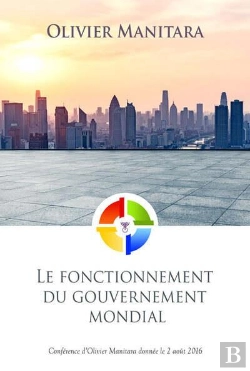 Bertrand.pt - Le Fonctionnement Du Gouvernement Mondial