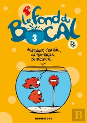 Le Fond Du Bocal - Tome 03