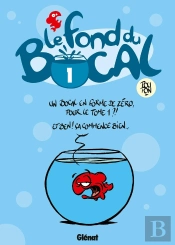 Le Fond Du Bocal Tome 1
