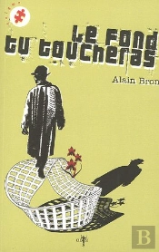 Le Fond Tu Toucheras