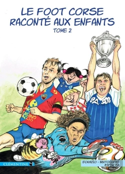 Bertrand.pt - Le Foot Corse Raconté Aux Enfants Tome 2