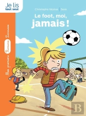 Le Foot, Moi, Jamais !