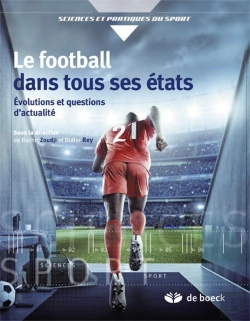Bertrand.pt - Le Footbal Dans Tous Ses États ; Regards Croisés Sur Les Acteurs Du Ballon Rond
