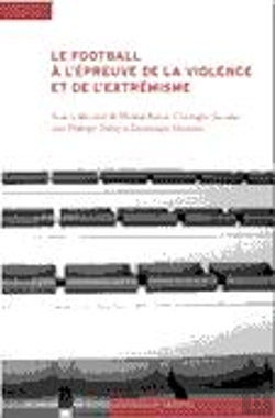 Bertrand.pt - Le Football À L'Épreuve De La Violence Et De L'Extrémisme