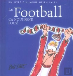 Bertrand.pt - Le Football ; Ca Nous Rend Fous !