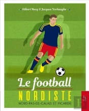 Le Football Dans Le Nord Et Le Pas-De-Calais