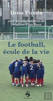 Le Football, École De La Vie