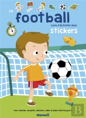 Le Football ; Livre D'Activités Avec Stickers
