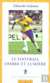 Le Football ; Ombre Et Lumiere