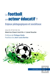 Le Football, Un Acteur Éducatif ? Enjeux Pédagogiques Et Sociétaux
