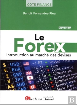 Bertrand.pt - Le Forex : Introduction Au Marché Des Devises (5e Édition)