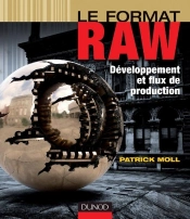 Le Format Raw ; Développement Et Flux De Production