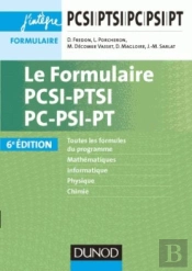 Le Formulaire Pcsi-Ptsi-Pc-Psi-Pt (6e Édition)