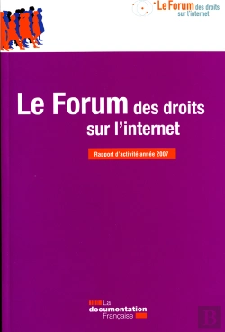 Bertrand.pt - Le Forum Des Droits Sur L'Internet ; Rapport D'Activité Année 2007