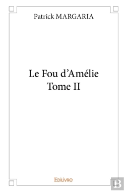 Bertrand.pt - Le Fou D'Amélie - Tome 2
