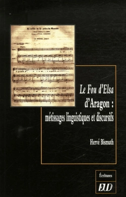 Bertrand.pt - Le Fou D'Elsa D'Aragon. Métissages Linguistiques Et Discursifs