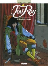 Le Fou Du Roy - Tome 09 : Le Testament De D'Artagnan
