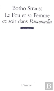 Le Fou Et Sa Femme Ce Soir Dans Pancomedia