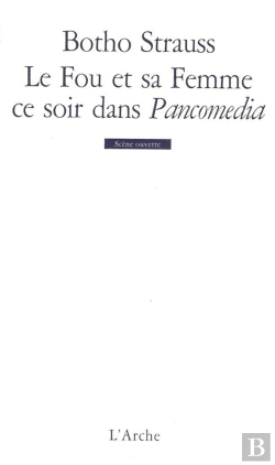 Bertrand.pt - Le Fou Et Sa Femme Ce Soir Dans Pancomedia